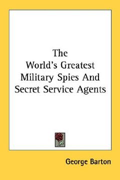portada the world's greatest military spies and secret service agents