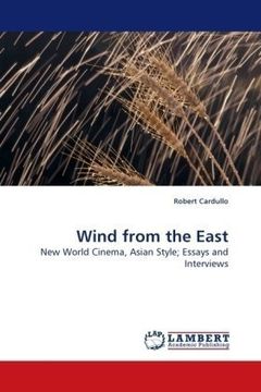 portada Wind from the East: New World Cinema, Asian Style; Essays and Interviews