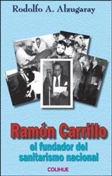 portada Ramon Carrillo, el Fundador del Sanitarismo Nacional