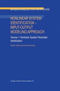 portada Nonlinear System Identification -- Input-Output Modeling Approach: Volume 1: Nonlinear System Parameter Identification (en Inglés)