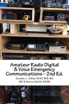 portada Amateur Radio Digital and Voice Emergency Communications: Build your community group's assets & expertise (en Inglés)