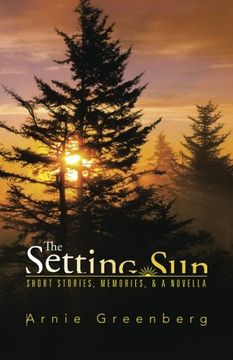 portada The Setting Sun: Short Stories, Memories, & a Novella 