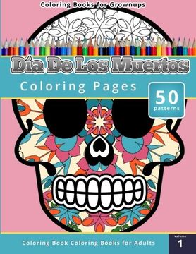 portada Coloring Books for Grownups: Dia de los Muertos