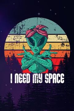 portada I Need My Space (en Inglés)