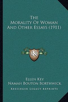 portada the morality of woman and other essays (1911)