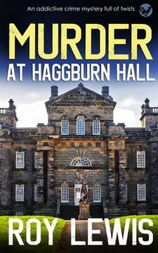 portada MURDER AT HAGGBURN HALL an addictive crime mystery full of twists (en Inglés)