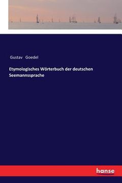 portada Etymologisches Wörterbuch der deutschen Seemannssprache (en Alemán)