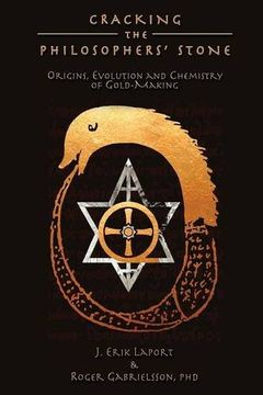 portada Cracking the Philosophers' Stone: Origins, Evolution and Chemistry of Gold-Making (Paperback Color Edition) (Quintessence Classical Alchemy Series)