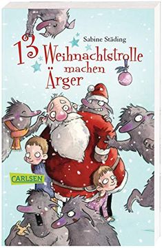 portada 13 Weihnachtstrolle Machen Ärger (in German)