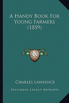 portada a handy book for young farmers (1859) (en Inglés)