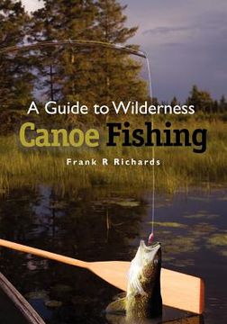 portada a guide to wilderness canoe fishing (en Inglés)