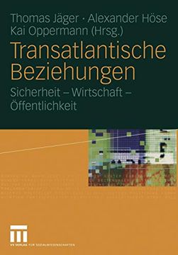 portada Transatlantische Beziehungen: Sicherheit ― Wirtschaft ― Öffentlichkeit (en Alemán)