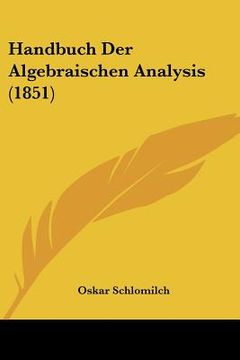 portada Handbuch Der Algebraischen Analysis (1851) (in German)