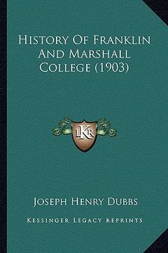portada history of franklin and marshall college (1903)