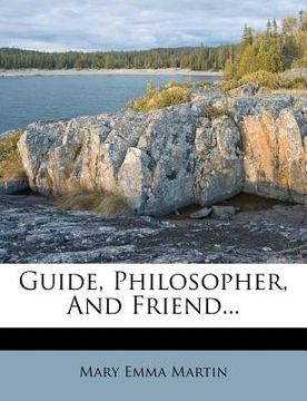 portada guide, philosopher, and friend... (en Inglés)