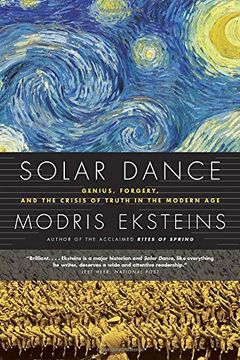 portada Solar Dance: Genius, Forgery and the Crisis of Truth in the Modern age 