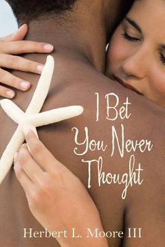 portada I Bet You Never Thought (in English)