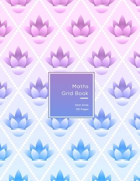 portada Maths Grid Book: 5mm size graph paper grid book for students or Mathematician - Squares notebook - Pink and purple flower pattern for t (in English)