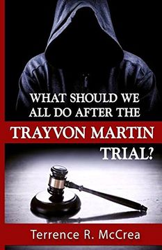 portada What Should We All Do After the Trayvon Martin Trial? (en Inglés)