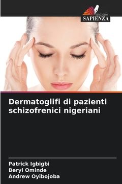 portada Dermatoglifi di pazienti schizofrenici nigeriani (en Italiano)