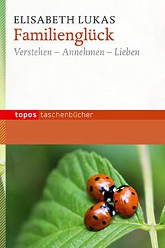 portada Familienglück: Verstehen-Annehmen-Lieben (in German)