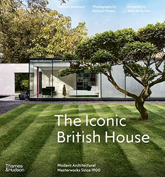 portada The Iconic British House: Modern Architectural Masterworks Since 1900 (en Inglés)