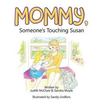 portada Mommy, Someone's Touching Susan (en Inglés)