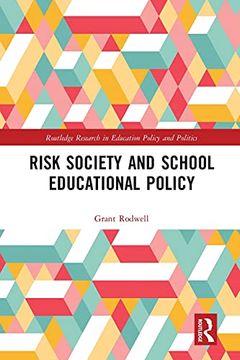 portada Risk Society and School Educational Policy (Routledge Research in Education Policy and Politics) (in English)