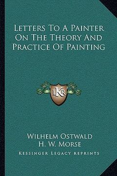 portada letters to a painter on the theory and practice of painting (en Inglés)