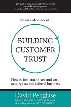 portada The art and Science of Building Customer Trust: How to Fast-Track Trust and Earn New, Repeat and Referral Business (en Inglés)