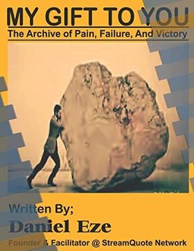 portada My Gift to You: The Archive of Pain, Failure, & Victory (in English)