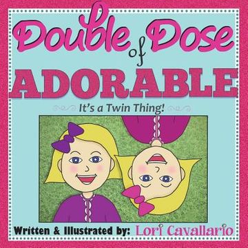 portada Double Dose of Adorable: It's a Twin Thing (en Inglés)