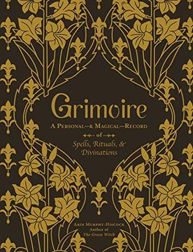 portada Grimoire: A Personal―& Magical―Record of Spells, Rituals, & Divinations (en Inglés)