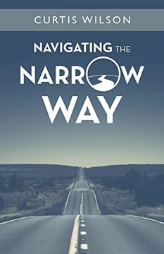 portada Navigating the Narrow way (in English)