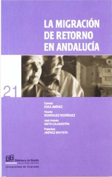 portada La migración de retorno en Andalucía (Biblioteca de Bolsillo/ Divulgativa)