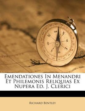 portada emendationes in menandri et philemonis reliquias ex nupera ed. j. clerici (in English)