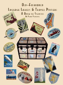 portada old fashioned luggage labels & travel posters: a book of stencils