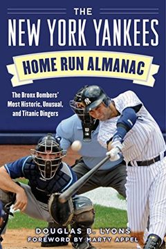 portada The New York Yankees Home Run Almanac: The Bronx Bombers' Most Historic, Unusual, and Titanic Dingers