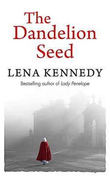 portada The Dandelion Seed: Lose Yourself in the Decadent and Dangerous London of James i 