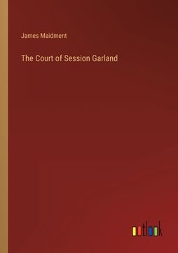 portada The Court of Session Garland 