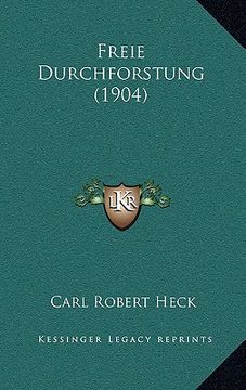 portada freie durchforstung (1904) (en Inglés)