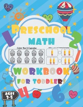 portada Preschool Math Workbook for Toddlers ages 3-5: Preschool Math Workbook for kids, Number Writing Practice Book, Worksheets, Fun with Numbers, Write Num (en Inglés)