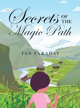portada Secrets of the Magic Path: A Time-Travelling Adventure for Children (en Inglés)