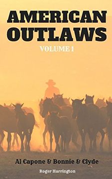 portada American Outlaws Volume 1: Al Capone & Bonnie & Clyde - 2 Books in 1 (en Inglés)