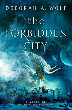 portada The Forbidden City (The Dragon’S Legacy Book 2) (en Inglés)