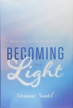 portada Becoming the Light: Realize Your True Enlightened Nature (en Inglés)