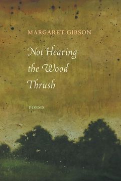 portada Not Hearing the Wood Thrush: Poems (in English)