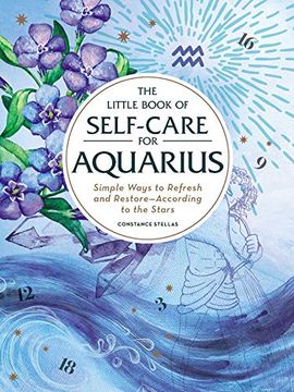 portada The Little Book of Self-Care for Aquarius: Simple Ways to Refresh and Restore―According to the Stars (Astrology Self-Care) 