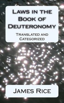 portada Laws in the Book of Deuteronomy: Translated and Categorized (en Inglés)
