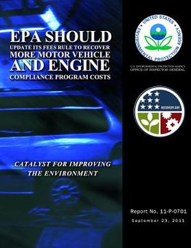 portada EPA Should Update Its Fees Rule to Recover More Motor Vehicle and Engine Compliance Program Costs (en Inglés)